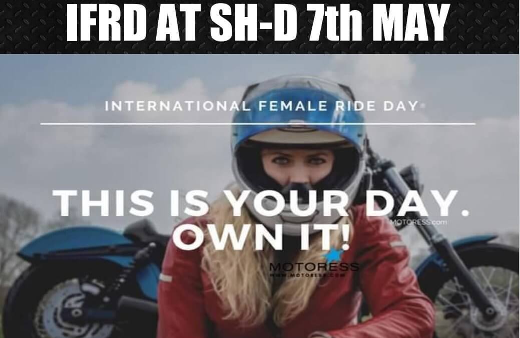 International Female Rider Day  at SH-D 7th May