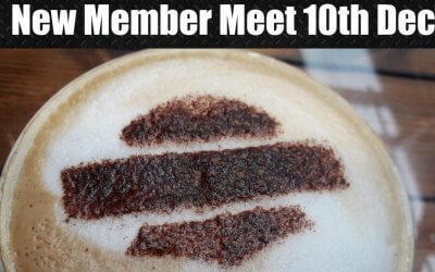 New Members Meet 10th Dec