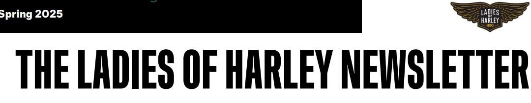 Ladies of Harley Spring Newsletter